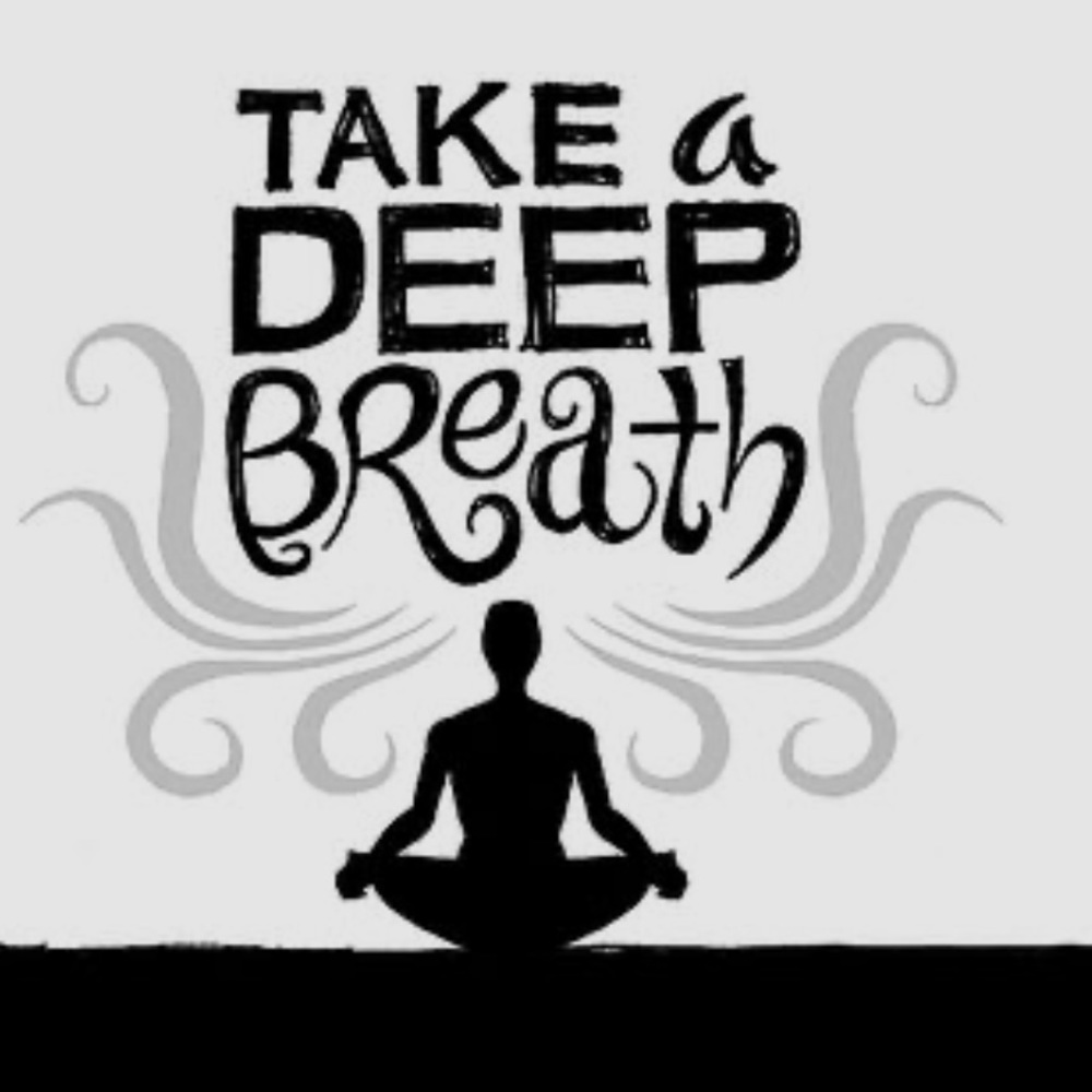 Just breathe.